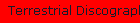 Terrestrial Discography